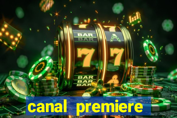 canal premiere futebol ao vivo gratis